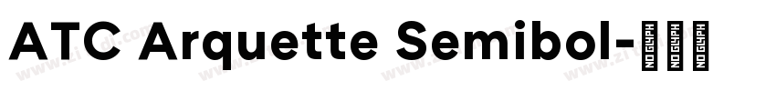 ATC Arquette Semibol字体转换